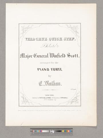 Vera-Cruz quick step / dedicated to Major General Winfield Scott ; arranged for the piano forte by C. Nathan